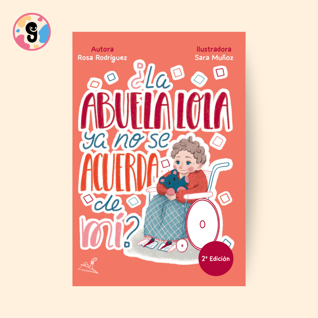 Portada del libro '¿La Abuela Lola ya no se acuerda de mí?' Segunda Edición, que muestra a Tomás y su abuela Lola en una residencia, ilustrando una historia infantil sobre el Alzheimer y el amor familiar.