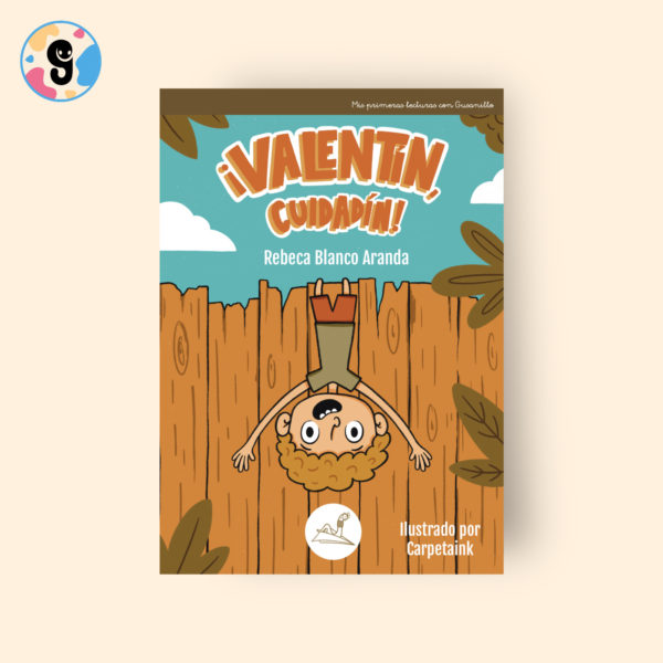 Portada del libro 'Valentín Cuidadín': Ilustración de Valentín, un niño en una aventura, mostrando situaciones donde aprende a cuidarse y usar la cabeza. Fondo colorido y llamativo con elementos de aventura y diversión.