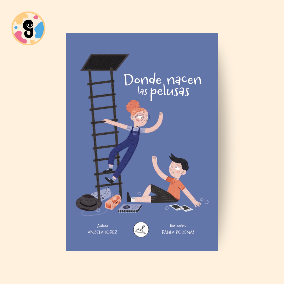 Portada de la novela infantil Donde Nacen las Pelusas de Editorial Gusanillo