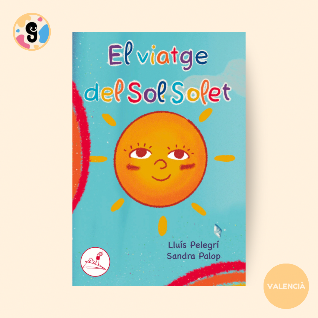 Portada del llibre Viatge al Sol Solet, una història il·lustrada sobre l’amistat, la gestió emocional i l’autocura per a nens