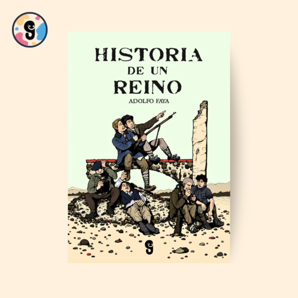 Portada de Historia de un Reino, una novela de guerra y resistencia en una España dividida tras la muerte de Franco, donde un grupo de jóvenes lucha por la libertad.