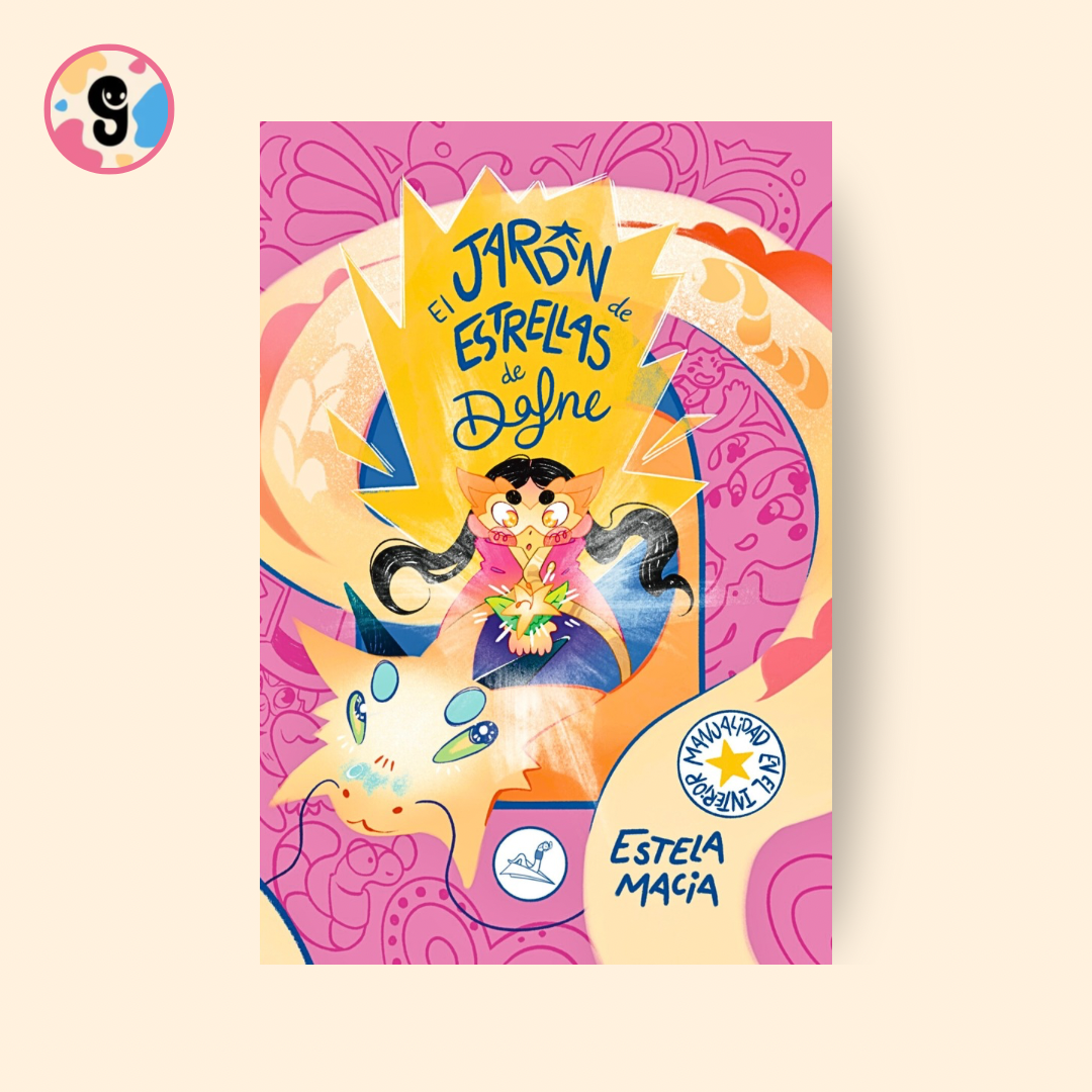 Portada del libro "El jardín de las estrellas de Dafne" mostrando a Dafne con el Dragón de Luz y criaturas fantásticas bajo un cielo estrellado.