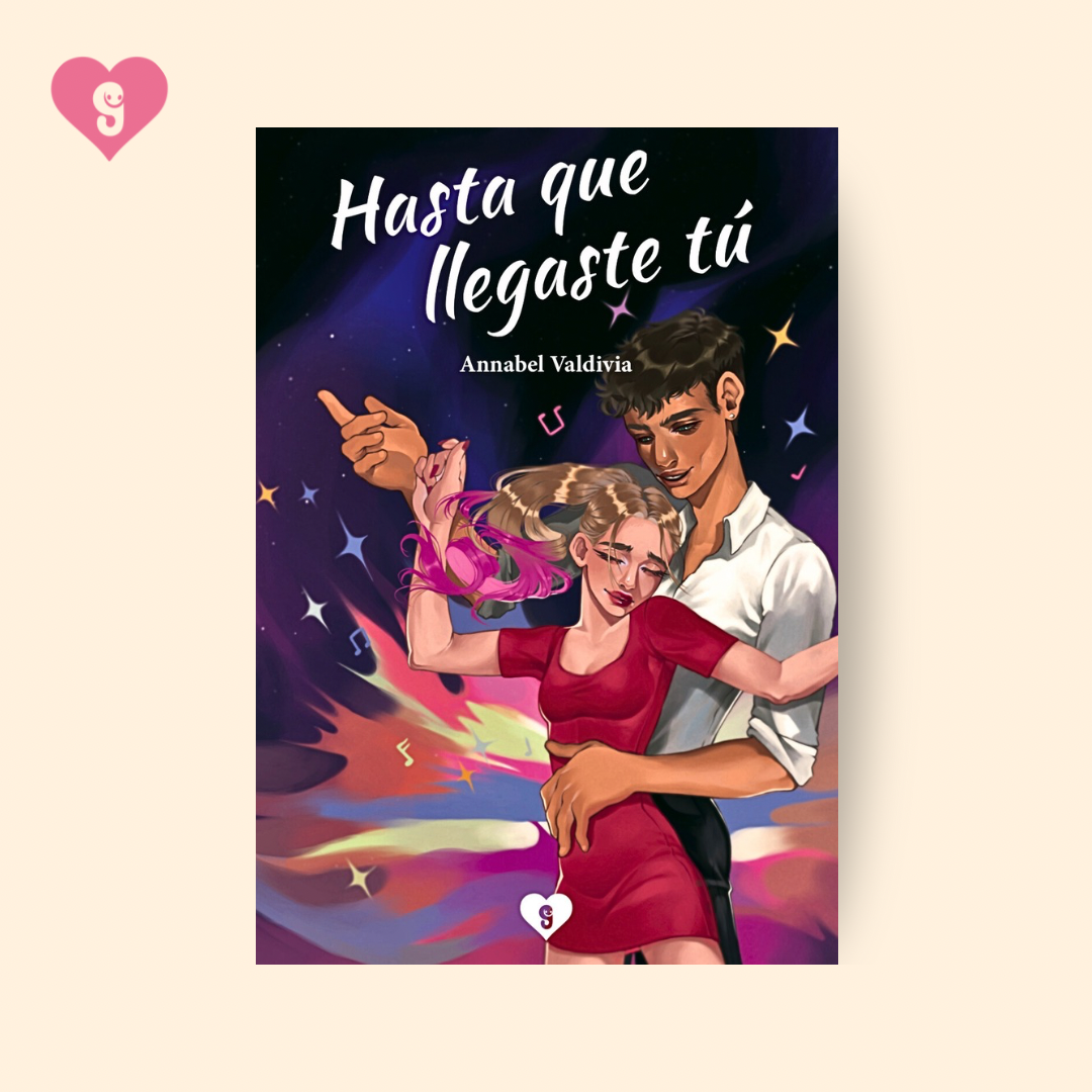 Portada de "Hasta que llegaste tú", novela romántica que narra una historia de amor y superación personal.