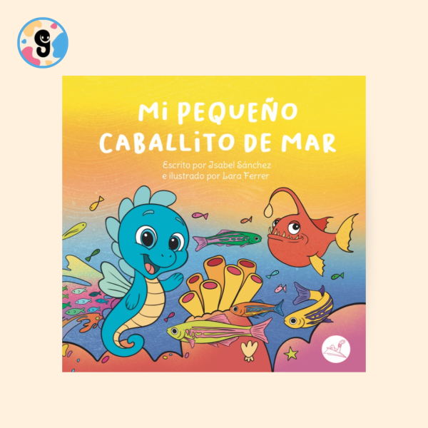 Caballito de Mar Turquesa libro infantil Mi Pequeño Caballito de Mar de Editorial Gusanillo – cuento de amistad y autoestima para niños