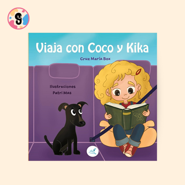 Portada del libro infantil Viaja con Coco y Kika, ilustración de una niña llamada Kika con su perro Coco junto a maletas amarillas, mostrando aventura, amistad y fantasía para niños de 3 a 6 años.