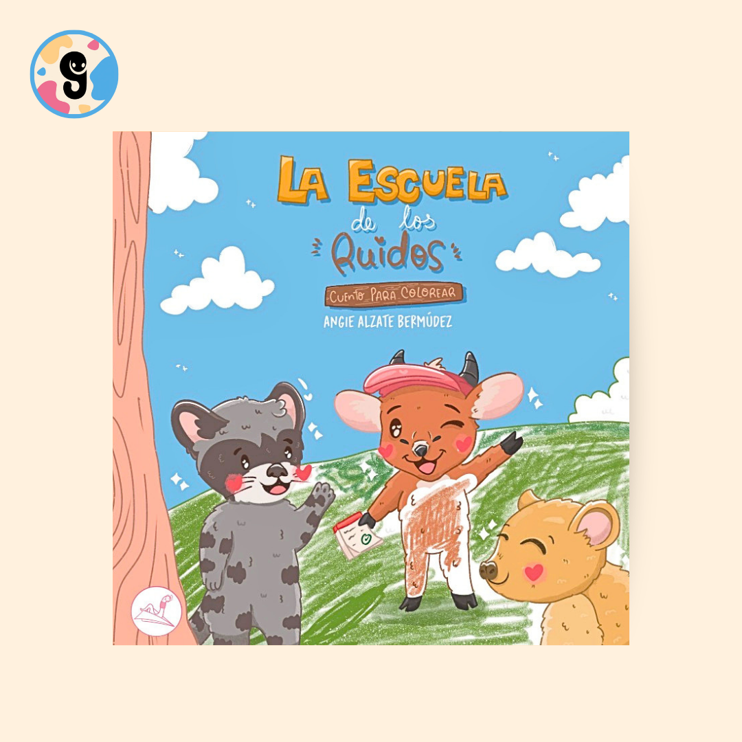 Portada del cuento infantil La escuela de los ruidos de Angie Alzate, un álbum ilustrado protagonizado por sonidos de animales exóticos que asisten a una divertida escuela imaginaria.