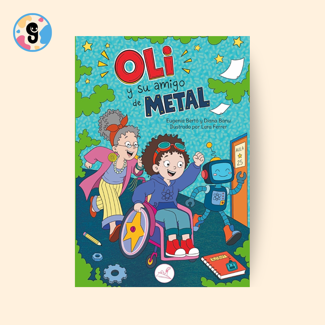 Portada de Oli y su amigo de metal, libro infantil de robótica de Editorial Gusanillo