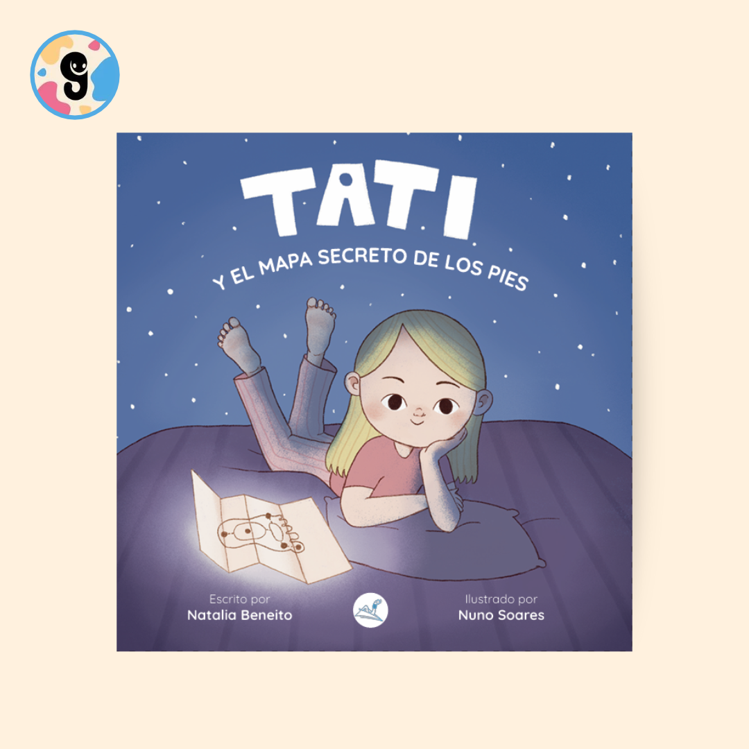 Portada de Tati y el mundo secreto de los pies, cuento infantil de Natalia Beneito ilustrado por Nuno Soares